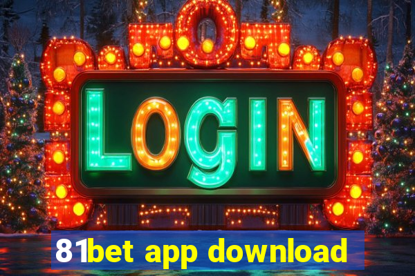 81bet app download